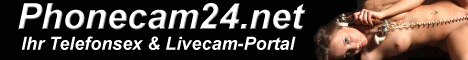 PRIVATER TELEFONSEX LIVE AUF PHONECAM24.NET